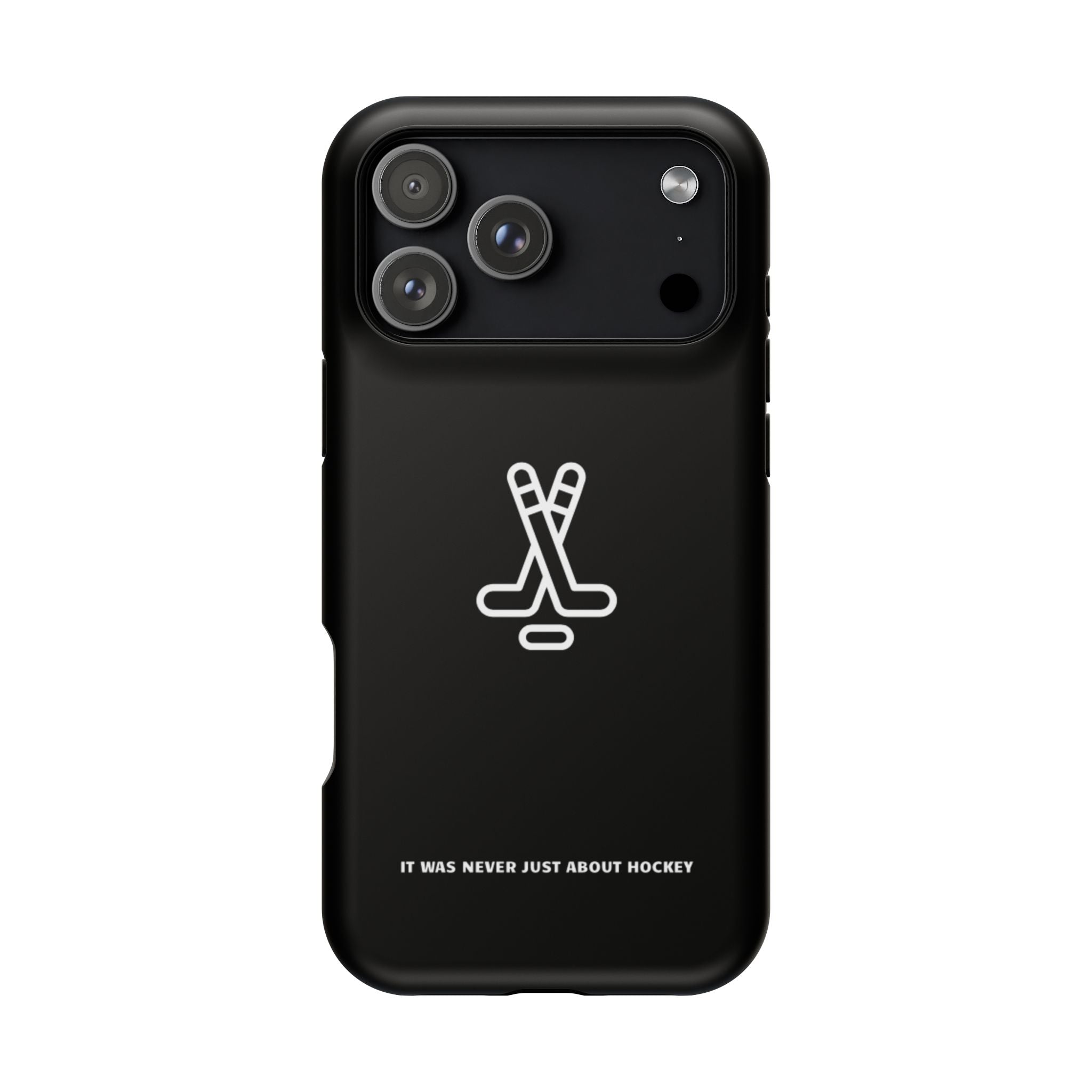 It Was Never Just About Hockey | Phone Case