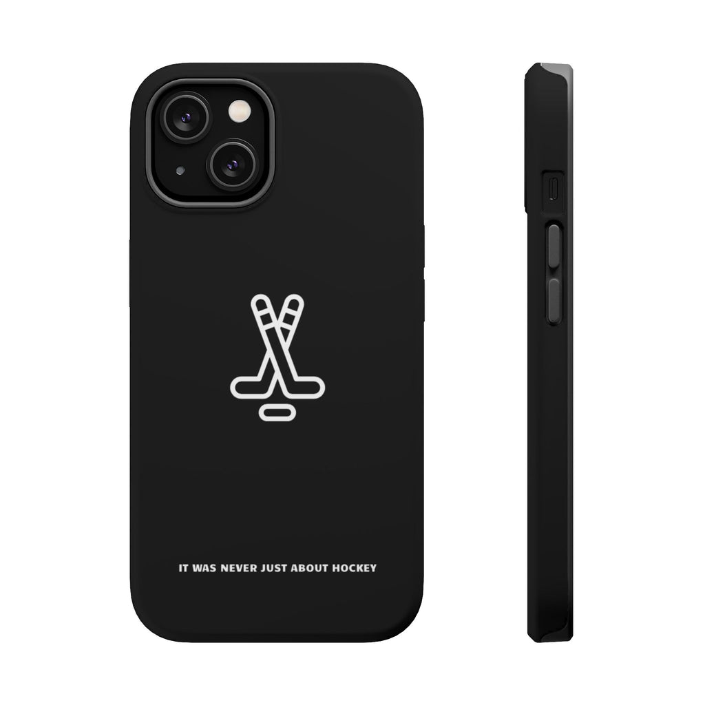 It Was Never Just About Hockey | Phone Case